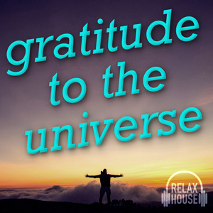 Gratitude to the Universe