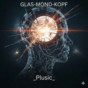 Glas-Mond-Kopf