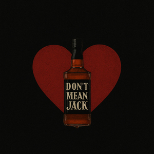 Don't Mean Jack