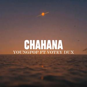 CHAHANA (feat. YOUNG POP)