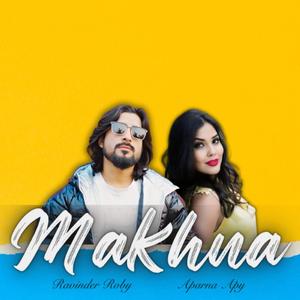MAKHNA (feat. Ravinder Roby)