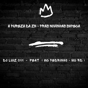 A Pureza da ZN X Pras Novinhas Sapeca (feat. Mc Pedrinho & Mc Rd)