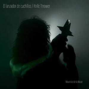 El lanzador de cuchillos / Knife Thrower