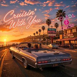Cruisin' With You