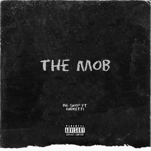 The Mob (feat. Andretti)
