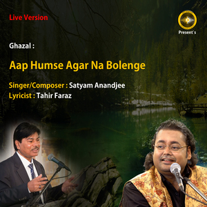 Aap Humse Agar Na Bolenge (Live Version)