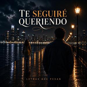 Te seguire queriendo ((Version Tumbada))