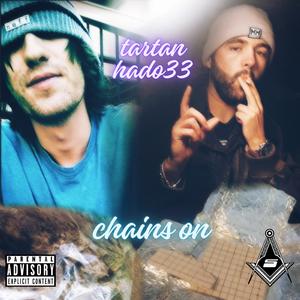 Chains On (feat. hado33)