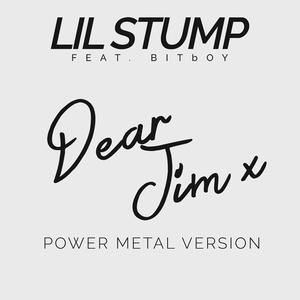 Dear Jim (with BITbOY) (Power Metal Version)