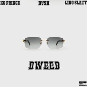 DWEEB (feat. KG Prince & Lino Slatt)