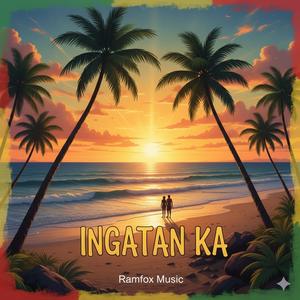 Iingatan Ka (Reggae )