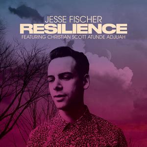 Resilience (feat. Christian Scott Atunde Adjuah)