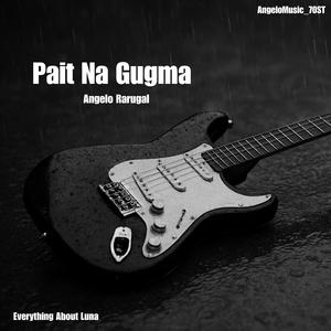 Pait na Gugma (feat. Everything About Luna)