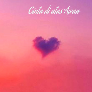 Cinta Di Atas Awan
