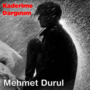 Kaderime Dargınım