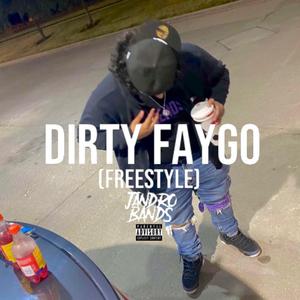 Dirty Faygo (Freestyle)