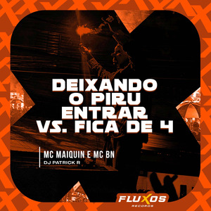 Deixando o piru entrar Vs Fica de 4