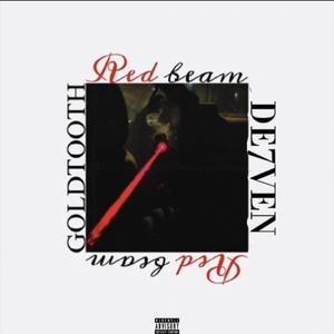 Red Beam (feat. GoldTOOTH)