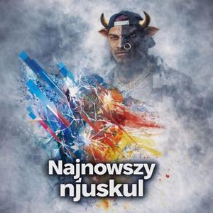Najnowszy njuskul