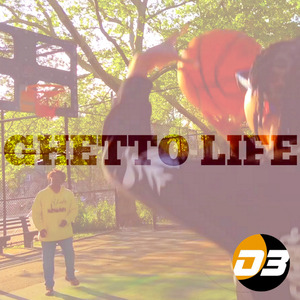 Ghetto Life