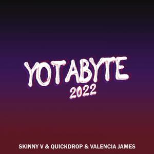 Turn It Up (Yotabyte 2022) (feat. Valencia James)