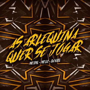 As Arlequina Quer se Jogar