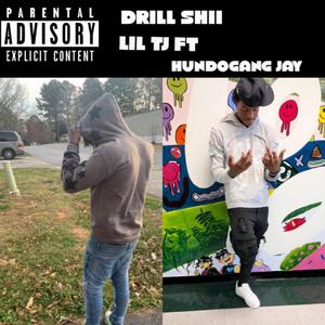 Drill Shii (feat. Hundogang jay)