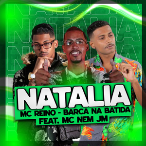 Natalia (feat. Mc Nem Jm) (Brega Funk)
