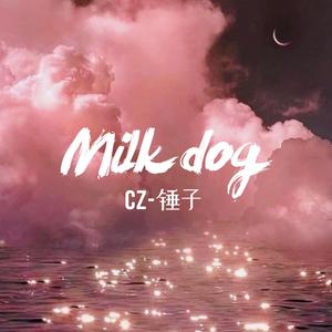 Milk Dog
