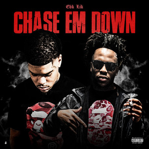 Chase Em Down