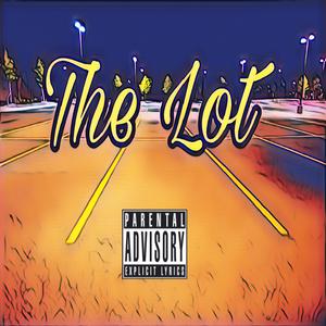 The Lot (feat. Tazz2IZ)
