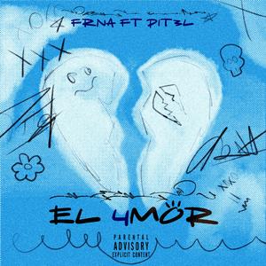 A LA MRD EL 4M0R (feat. P1T3L)