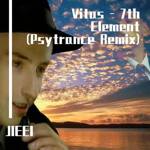 Vitas-Vitas - 7th Element (Psytrance Remix)（JIEEI Remix）