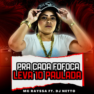 Pra Cada Fofoca - Leva 10 Pauladas