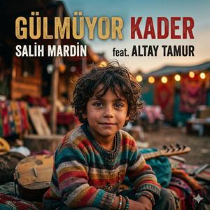 Gülmüyor Kader (feat. Altay Tamur)