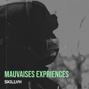 Mauvaises experiences