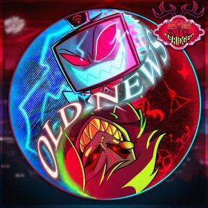 Old News (Hazbin Hotel Abridged Original Soundtrack) (feat. Tomotasauce)