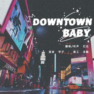 Downtown Baby