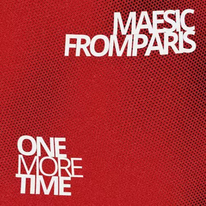One More Time (Maesic & FromParis Remix)