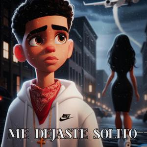 Me dejaste solito (feat. Jay Sánchez)