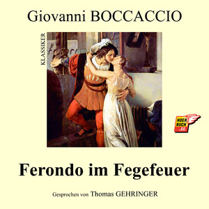 Teil 3: Ferondo im Fegefeuer