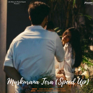 Muskurana Tera (Speed Up)
