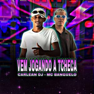 VEM JOGANDO A TCHECA