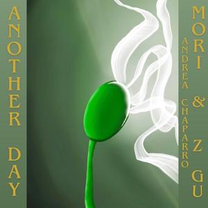Another Day (feat. Andrea Chaparro & Z GU)