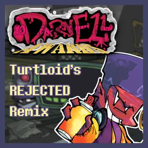 Darnell (Turtloid's Rejected Hardcore Multi-Genre Remix)