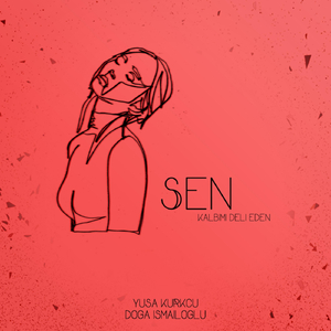 Sen (feat. Doğa Ismailoğlu)