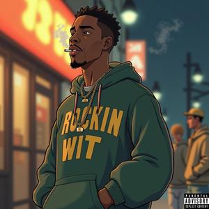 Rockin Wit (feat. Dizzy Wright)