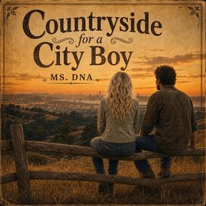 Countryside for a City Boy