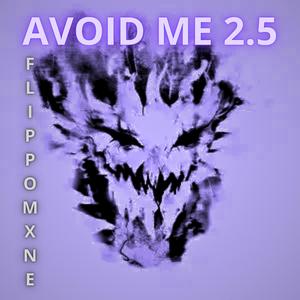 Avoid Me 2.5 (Avoid me 2 VIP)