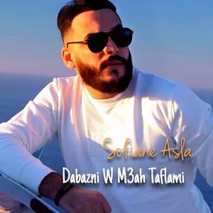 Dabezni W M3ah Tflami